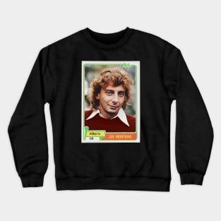 Joe Montana Rookie Card Crewneck Sweatshirt